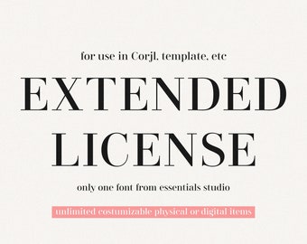 EXTENDED LICENSE for ONE Font - Use Font for (Corjl, Templett, Logo Font, etc)