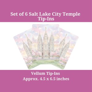 Salt Lake City Temple Vellum Tip-Ins | 6-Pack Watercolor Temple Art Inserts for Book of Mormon & Journals. Missionary Young Woman Christmas