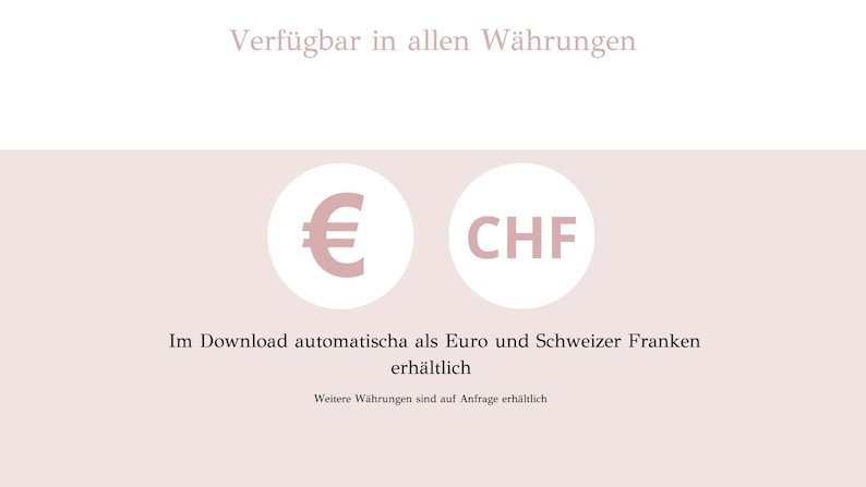 May include: Image showing that the product is available in Euro and Swiss Franc currencies. The text reads "Verf&uuml;gbar in allen W&auml;hrungen" which translates to "Available in all currencies". The text also reads "Im Download automatischa als Euro und Schweizer Franken erh&auml;ltlich" which translates to "Available in Euro and Swiss Franc in the download". The text also reads "Weitere W&auml;hrungen sind auf Anfrage erh&auml;ltlich" which translates to "Other currencies are available upon request".