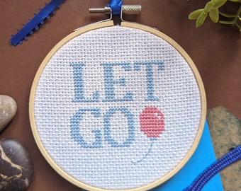 Let Go cross stitch kit 4" - Cross Stitch Quotes
