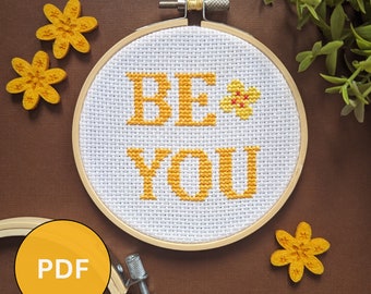 Be You cross stitch PDF Pattern 4" - UK Seller