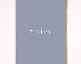Ti'n Hen Card - Welsh Birthday