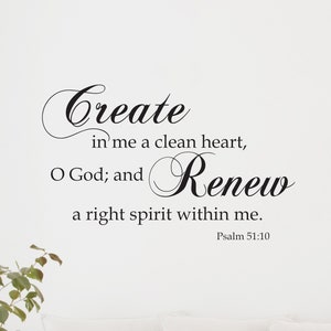 Bible verse decal | Create in me a clean heart O God. Psalm 51:10 | Scripture stickers | Vinyl wall words