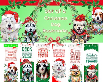 Set of 6 Christmas Dog Bookmarks, Holiday Bookmarks, Digital Bookmarks to Download