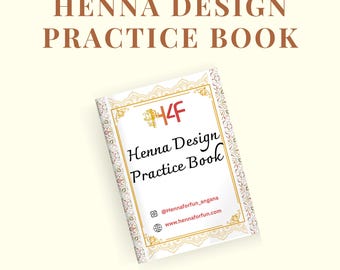 Henna Practice Workbook for Beginners: Step-by-Step Mehndi Guide
