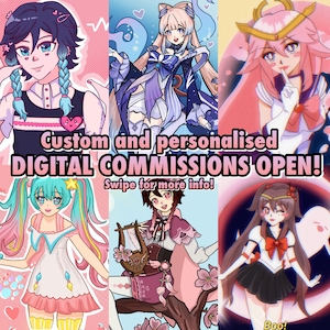 May include: A digital art commission advertisement featuring four anime-style characters. The text reads "Custom and personalised DIGITAL COMMISSIONS OPEN! Swipe for more info!"