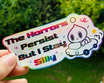 The Horrors Persist Holo Sticker