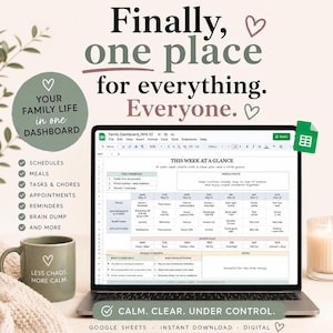 May include: A laptop displays a digital family dashboard with a weekly planner. The screen shows schedules, meals, tasks, appointments, and reminders. Text reads "Finally, one place for everything. Everyone." A mug says "Less chaos. More calm."