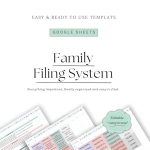 Puede incluir: Una plantilla digital para un sistema de archivo familiar, diseñada para Google Sheets. La imagen presenta el texto "Family Filing System" y "Everything important, finally organized and easy to find." La plantilla está etiquetada como "Editable + easy to use!"