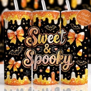 May include: A cylindrical tumbler with a straw featuring a black background, orange and yellow glitter drips, candy corn bows, bats, and stars. The text reads Sweet & Spooky in glittery orange and white script. A circular logo is in the top right.