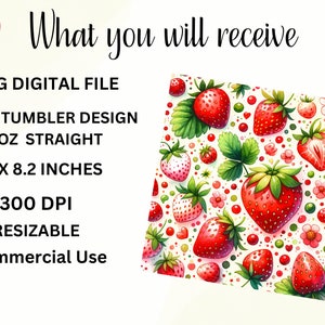 May include: A digital design featuring a repeating pattern of red strawberries with green leaves on a white background. The design is for a 20 ounce skinny tumbler, measuring 9.3 inches by 8.2 inches, and is 300 DPI. The design is resizable and for commercial use.