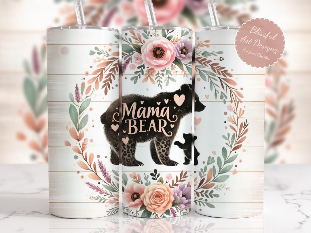 Floral Mama Bear Tumbler Wrap, 20 Oz Skinny Tumbler Sublimation Design ...