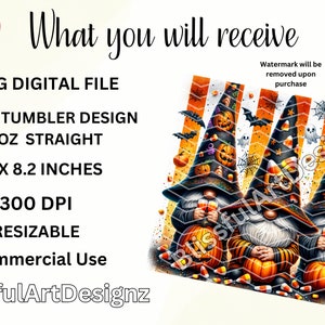 May include: A digital design for a skinny tumbler featuring three Halloween gnomes with pumpkin bodies and witch hats. The design includes bats, candy corn, and the text "What you will receive". The design is 9.3 x 8.2 inches.