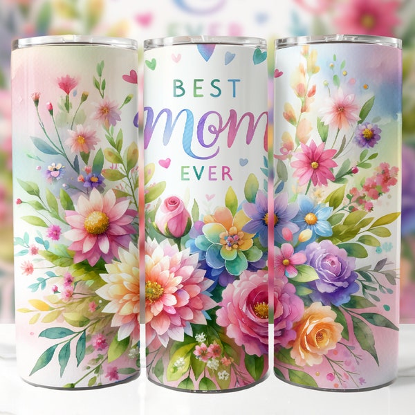 Best Mom Ever 20 oz Skinny Tumbler Sublimation Design, Mother's Day Tumbler Wrap, Mom Tumbler Wrap, Best Mom PNG, Digital Download