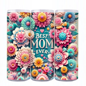 3D Best Mom Ever 20 Unze Skinny Tumbler Sublimation Design, Muttertag Tumbler Wrap, Mom Tumbler Wrap, Best Mom PNG, digitaler Download Bild 3