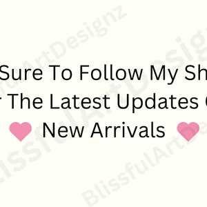 Puede incluir: Gr&aacute;fico de texto con corazones rosas a cada lado que dice "Be Sure To Follow My Shop For The Latest Updates On New Arrivals."