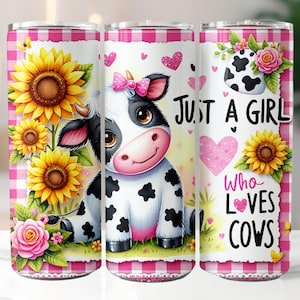 Envoltura para vaso "Just A Girl Who Loves Cows", diseño de sublimación de vaso delgado de 20 oz, envoltura recta PNG, linda vaca con girasoles