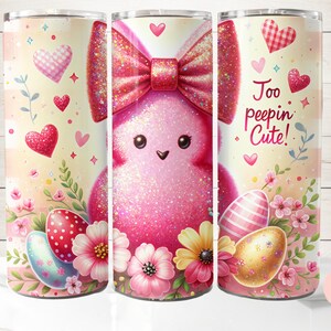 Too Peepin' Cute Tumbler Wrap, 20oz Skinny Tumbler Sublimation Design, Peeps Easter Tumbler, Easter Sublimation Design Png, Digital Download