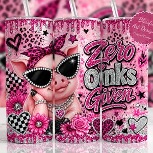 Zero Oinks Given Pig Tumbler Wrap, 20 oz Skinny Tumbler Sublimation Design, Cute Funny Pink Pig PNG, Digital Download