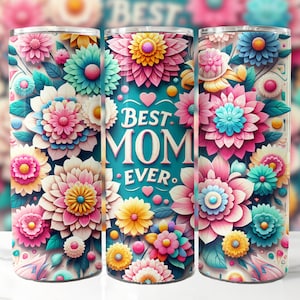3D Best Mom Ever 20 oz Skinny Tumbler Sublimation Design, Mothers Day Tumbler Wrap, Mom Tumbler Wrap, Best Mom PNG, Digital Download