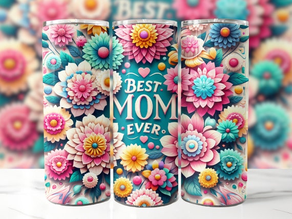 3D Best Mom Ever 20 oz Skinny Tumbler Sublimation Design, Mothers Day Tumbler Wrap, Mom Tumbler Wrap, Best Mom PNG, Digital Download