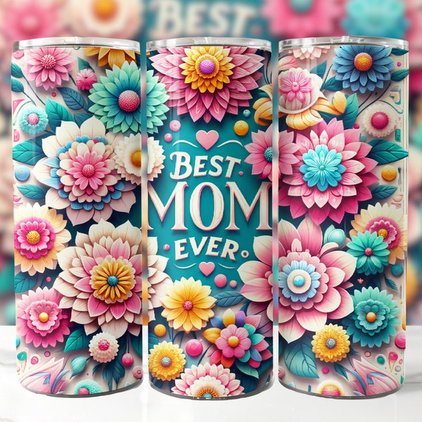 3D Best Mom Ever 20 oz Skinny Tumbler Sublimation Design, Mother's Day Tumbler Wrap, Mom Tumbler Wrap, Best Mom PNG, Digital Download