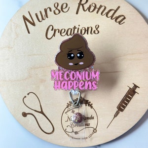 Meconium Happens Badge Reel, L&D Badge Reel, Funny Badge Reel, NICU, Cute Badge Reel, Gift