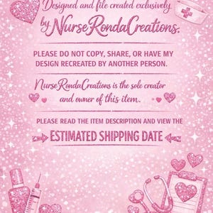 May include: A pink glittery design with text that reads "Designed and file created exclusively by Nurse Ronda Creations." The image includes medical-themed illustrations such as a syringe, stethoscope, and a nurse's cap.