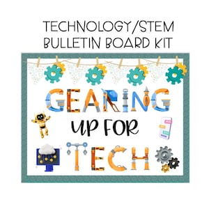 TECHNOLOGY Bulletin Board Kit/Gearing Up For Tech/Computer Science Bulletin Board Kit/Instant digital download/editable