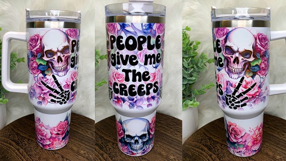 People Give Me the Creeps 40 Oz Tumbler, 40-ounce Tumbler, Stainless Steel  Tumbler, Custom Insulated Tumbler, Tumbler With Handle and Lid. 