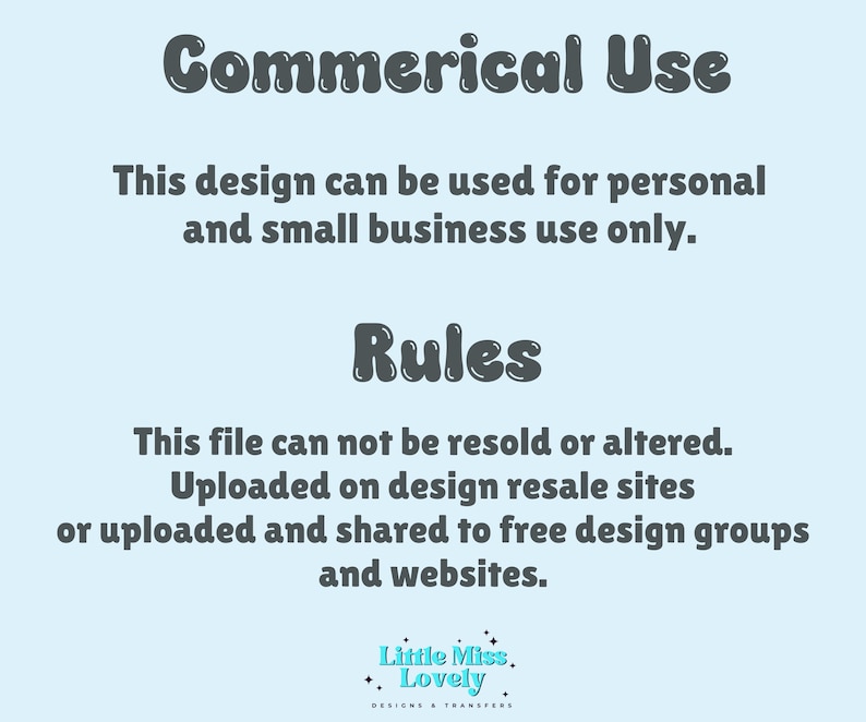 Pode incluir: Gr&aacute;fico azul claro com o texto "Commerical Use" e "Rules". O texto afirma que o design pode ser usado apenas para uso pessoal e de pequenas empresas. O arquivo n&atilde;o pode ser revendido ou alterado. A imagem inclui o logotipo "Little Miss Lovely".