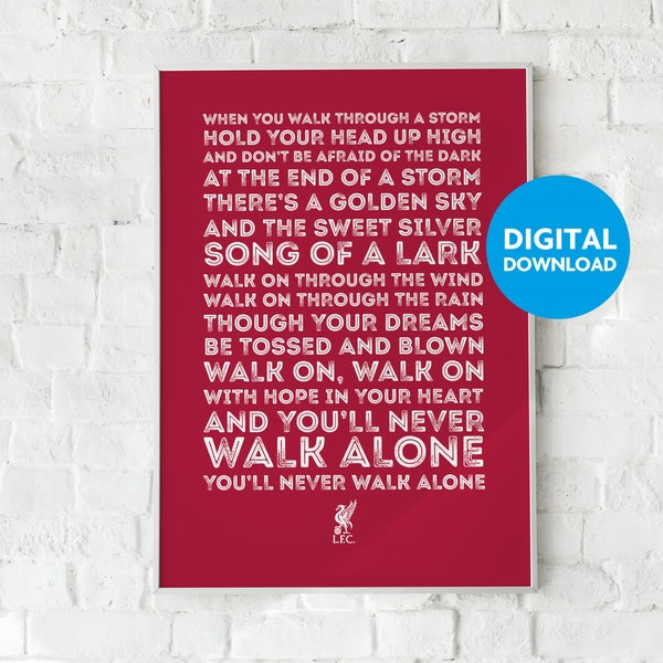 You'll never walk alone, Liverpool, Football, Club, Chant, Digital, Download, Print, Song