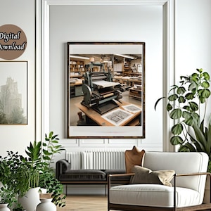 May include: A framed print of a vintage printing press in a workshop setting. The image is displayed on a wall in a living room with a white armchair, a black leather sofa, and various potted plants. The words "Digital Download" are in a brown circle.