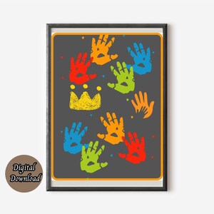 May include: A printable digital download of a colorful handprint design with a crown in the center. The handprints are in shades of red, orange, yellow, green, blue, and purple. The crown is yellow with a gold outline.