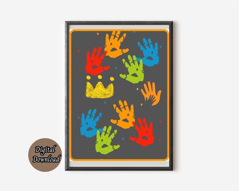 May include: A printable digital download of a colorful handprint design with a crown in the center. The handprints are in shades of red, orange, yellow, green, blue, and purple. The crown is yellow with a gold outline.