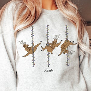 Funny Christmas Sweatshirt Reindeer Pole Dance Holiday Crewneck Sleigh Christmas Pullover Pole Dance Wear Gift for Dancer Christmas Gift