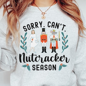 Mi dispiace, non posso Schiaccianoci Stagione Felpa da balletto Natale Girocollo Ballet Core Regalo Maglietta Schiaccianoci Felpe Ballerina Studio Group