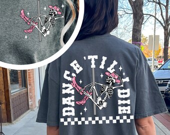 Chemise squelette de pole dance Comfort Colors® Dance Til I Die, chemise de cow-girl vintage, T-shirt squelette, cadeau pour danseuse de pole dance