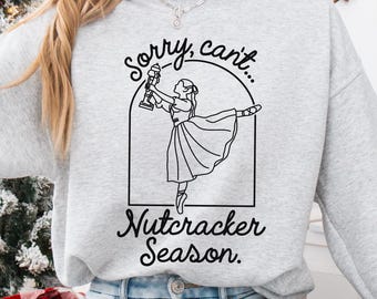 Nutcracker Season Christmas Sweatshirt Ballet Crewneck Christmas Gift for Ballerina Nutcracker Ballet Teacher Ballet Core Dancer Pullover