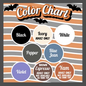 May include: A color chart graphic with a striped orange, gray, and white background featuring black bat silhouettes. It displays eight circular color swatches labeled Black, Ivory, White, Pepper, Blue Jean, Violet, Brown Espresso, and Yam with text.