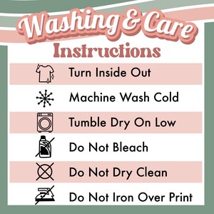 May include: Washing and care instructions for a garment. The instructions include turning the garment inside out, machine washing cold, tumble drying on low, not bleaching, not dry cleaning, and not ironing over the print.
