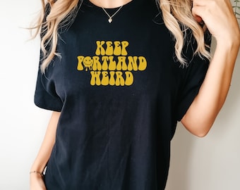 Portland Oregon Keep Portland Weird Trendy Northwest cadeaureis COMFORT kleuren T-shirt uniseks