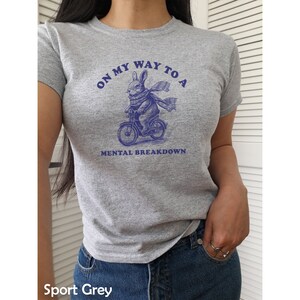 Funny Meme shirt, Whimsical shirt for women On my way to a Mental Breakdown Rabbit y2k baby tee, baby girl, y2k clothing, y2k tee t-shirt image 4