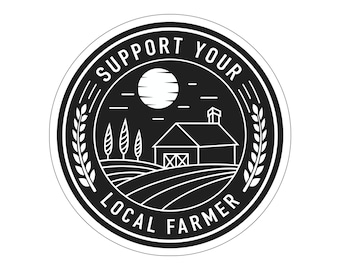 Support local farmer local biz farmers market farm fresh sticker clean Indoor outdoor laptop water bottle car Sticker Die-Cut Stickers