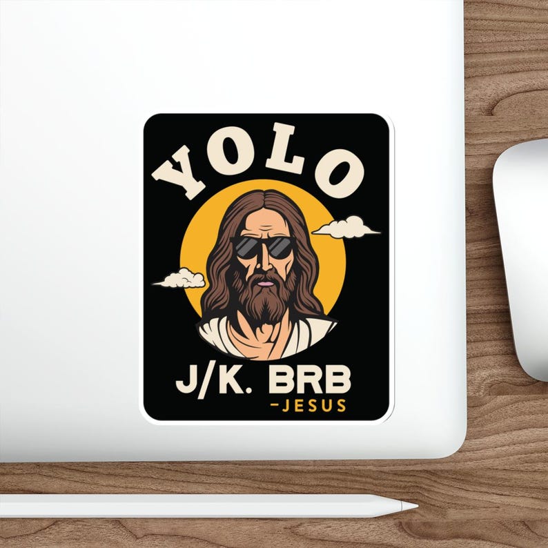 Yolo Brb Jesus Funny Jesus Christian Apparel yolo brb sticker clean Indoor outdoor laptop water bottle car Sticker Die-Cut Stickers image 1