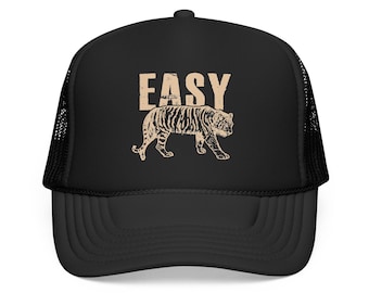 Easy Tiger funny Foam Trucker Hat