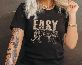 Easy Tiger Shirt, Gift for Her, Vintage Inspired Shirt Trendy Tiger T Shirt Retro Festival Clothing Unisex Jersey Short Sleeve Tee T-Shirt