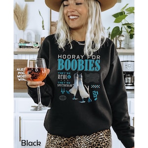 Hooray For Boobies, Funny Meme Shirt, Gift for her Whimsical nature humor shirt, aesthetic funny gift,  Unisex Crewneck Sweatshirt