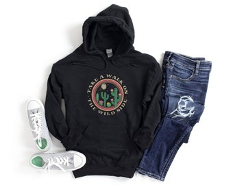 Take a Walk on the Wild Side boho Vintage inspired southwest country desert cactus shirt for women Unisex Hoodie Hooded Sweatshirt