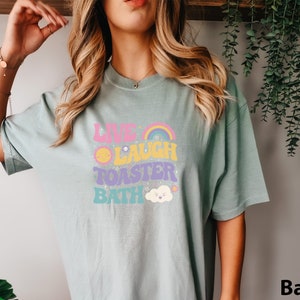 Funny Dark Humor shirt Live Laugh Toaster Bath Depression mental health loathe graphic COMFORT Colors Unisex Tee T-Shirt image 4